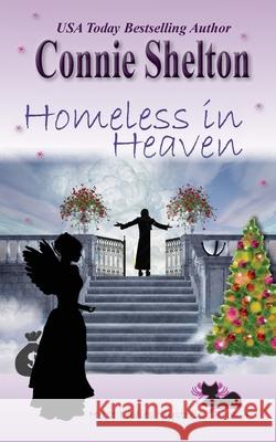 Homeless in Heaven Connie Shelton 9781945422898 Secret Staircase Books