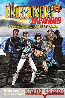 Crossovers Expanded, Volume 2 Sean Lee Levin William Patrick Maynard 9781945427008 Meteor House