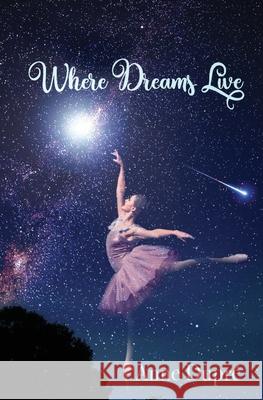 Where Dreams Live Dupr 9781945432491 Aurora Books