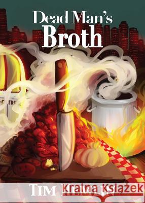 Dead Man's Broth Tim Hemlin 9781945486067
