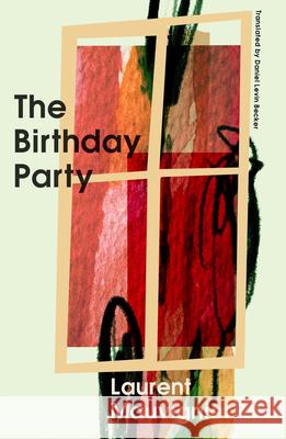 The Birthday Party Mauvignier, Laurent 9781945492655 Transit Books
