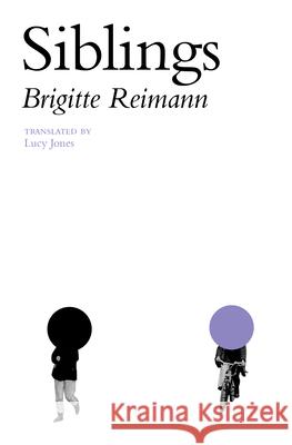 Siblings Reimann, Brigitte 9781945492662 Transit Books