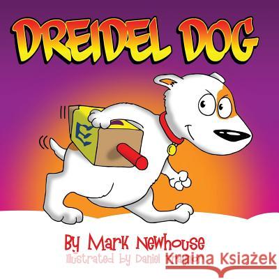 Dreidel Dog Mark Newhouse Daniel Traynor 9781945493010 Aimhi Press