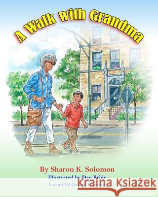 A Walk with Grandma Dan Bridy Sharon K. Solomon 9781945493188 Aimhi Press