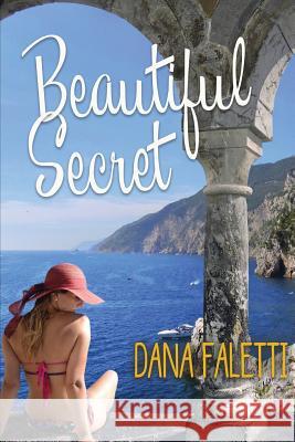 Beautiful Secret Dana Faletti 9781945502057