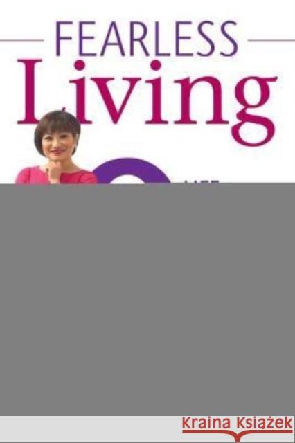 Fearless Living: 8 Life-Changing Values to Breakthrough Success Connie Tang 9781945507519 Clovercroft Publishing