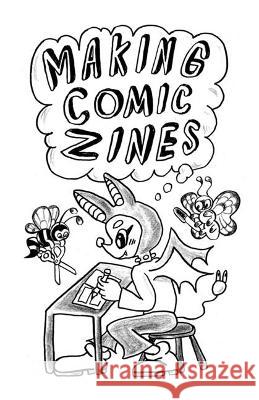 Making Comic Zines Eddy Atoms 9781945509780 Silver Sprocket