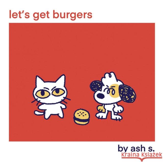 Let's Get Burgers Ash S 9781945509902 Silver Sprocket