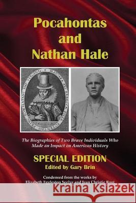 Pocahontas and Nathan Hale Elizabeth Eggleston Seelye Jean Christie Root Gary Brin 9781945510113 Standish Press