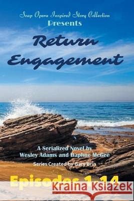 Return Engagement Gary Brin Wesley Adams Daphne McGee 9781945510182