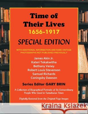 Time of Their Lives: 1656-1917 Special Edition Gary Brin 9781945510243