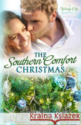 The Southern Comfort Christmas: A Heartwarming Christmas Romance Barbara Lohr 9781945523014