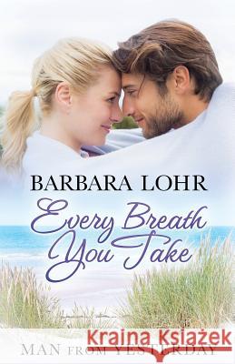 Every Breath You Take Barbara Lohr 9781945523113