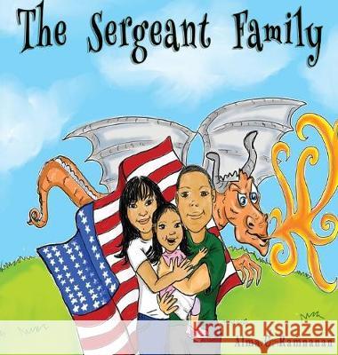 The Sergeant Family Alma C. Ramnanan 9781945532375 Opportune Independent Publishing Company