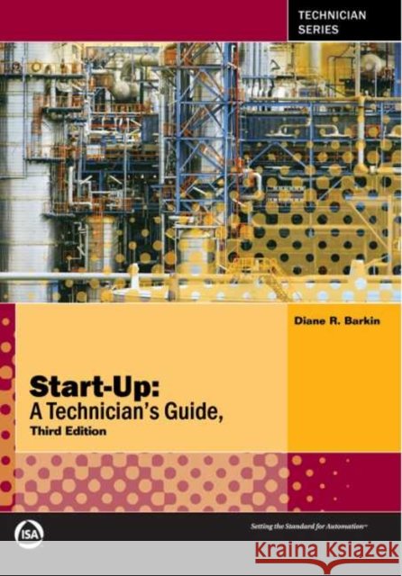 Start-Up: A Technician's Guide Diane R. Barkin 9781945541797 Eurospan (JL)