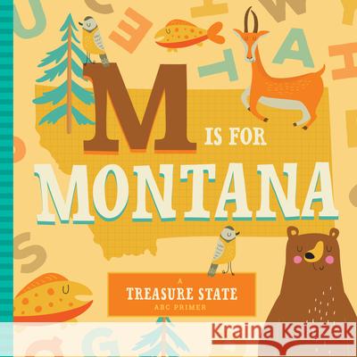 M Is for Montana Stephanie Miles Christen Farley 9781945547881 Familius