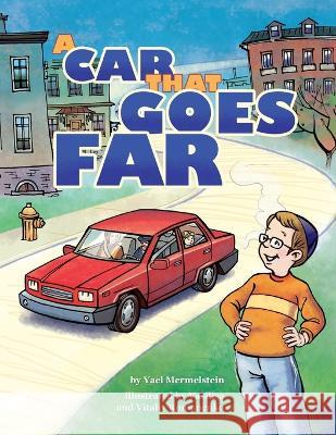 A Car That Goes Far Vasilisa Romanenko Vitaliy Romanenko Yael Mermelstein 9781945560576 Hachai Publishing