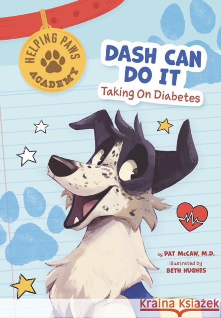 Dash Can Do It: Taking on Diabetes Pat McCaw 9781945564932 Mayo Clinic Press