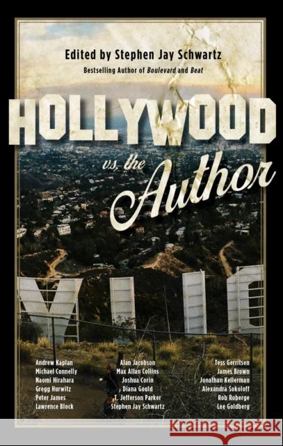 Hollywood vs. the Author Stephen Jay Schwartz 9781945572869 Rare Bird Books, a Barnacle Book