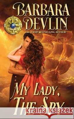 My Lady, The Spy Barbara Devlin 9781945576881