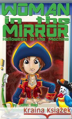 Woman in the Mirror: Halloween in the Machine John Rap Dodot Asmorot 9781945582059 Annadale Comics