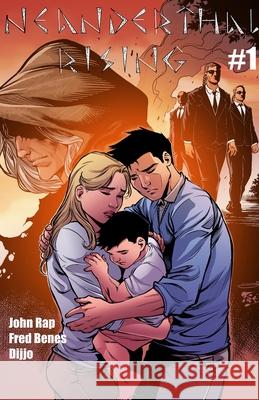 Neanderthal Rising: Issue #1 John Rap Fred Benes Dijjo Lima 9781945582219 Annadale Comics