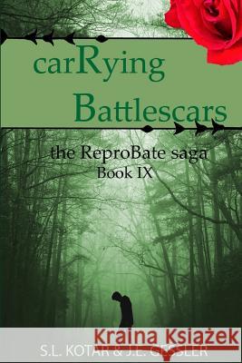 Carrying Battlescars J. E. Gessler S. L. Kotar 9781945594489 Ahead of the Press