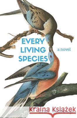 Every Living Species Erin Stalcup 9781945603556 Gold Wake Press Collective