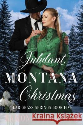 Jubilant Montana Christmas Ramona Flightner 9781945609220