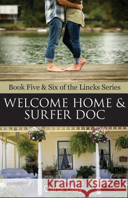 Welcome Home & Surfer Doc Carol Clay 9781945620584 Hear My Heart Publishing