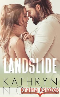 Landslide Kathryn Nolan 9781945631238 That's What She Said Publishing, Inc.