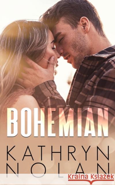 Bohemian Kathryn Nolan 9781945631528 That's What She Said Publishing, Inc.