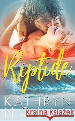 Riptide Kathryn Nolan 9781945631641 That's What She Said Publishing, Inc.