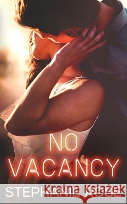 No Vacancy Stephanie Rose 9781945631870 That's What She Said Publishing, Inc.