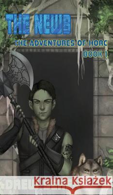 The Newb: A LitRPG Adventure Drew Seren Robert Brownson 9781945632433 Mystichawker Press