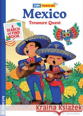 Tiny Travelers Mexico Treasure Quest Steven Wolfe Pereira, Susie  Jaramillo 9781945635229 Encantos