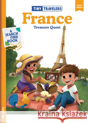 Tiny Travelers France Treasure Quest Steven Wolf Susie Jaramillo 9781945635342 Encantos