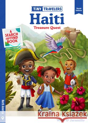 Tiny Travelers Haiti Treasure Quest Steven Wolf Susie Jaramillo 9781945635922 Encantos