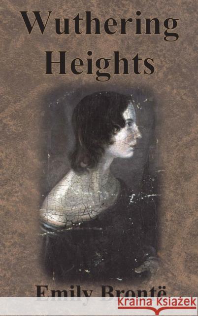 Wuthering Heights Emily Bronte 9781945644313 Value Classic Reprints