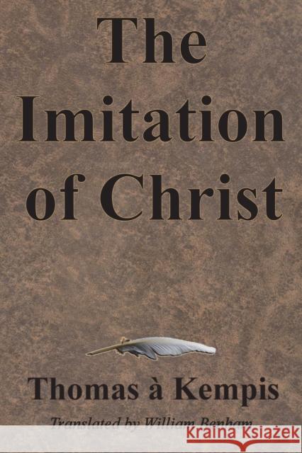 The Imitation of Christ Thomas a. Kempis 9781945644443