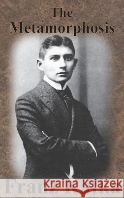 The Metamorphosis Franz Kafka 9781945644924