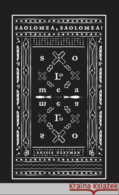 Saolomea, Saolomea! Anisia Uzeyman 9781945649523 not a cult LLC
