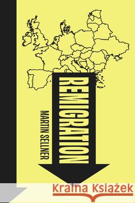 Remigration Martin Sellner 9781945649776 Book Passage Press