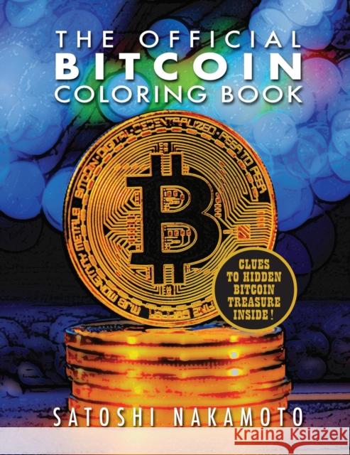 The Official Bitcoin Coloring Book  9781945652011 Leaf Storm Press