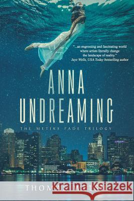 Anna Undreaming Thomas Welsh 9781945654084