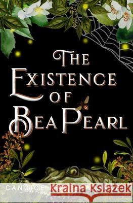 The Existence of Bea Pearl Candice Marley Conner 9781945654749