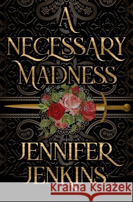 A Necessary Madness Jennifer Jenkins 9781945654961 Owl Hollow Press, LLC
