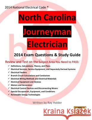 North Carolina 2014 Journeyman Electrician Study Guide Ray Holder 9781945660139