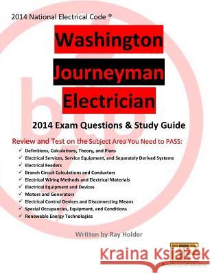 Washington 2014 Journeyman Electrician Study Guide Ray Holder 9781945660221