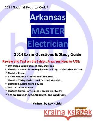 Arkansas 2014 Master Electrician Study Guide Ray Holder 9781945660276 Brown Technical Publications Inc